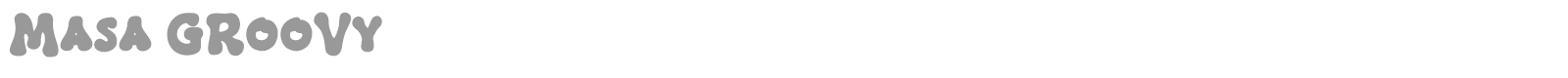 Masa Groovy font preview